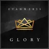 Evan and Eris - Glory - Single